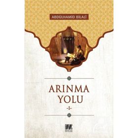 ARINMA YOLU I - ABDÜLHAMİD BILALI