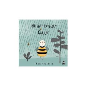 Arısını Kaybeden Çocuk - Trudi Esberger