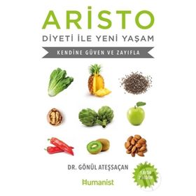Aristo Diyeti ile Yeni Yaşam - Gönül Ateşsaçan