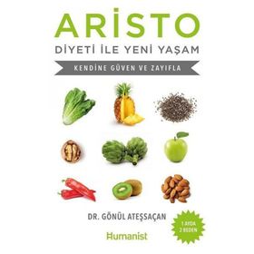 Aristo Diyeti ile Yeni Yaşam - Gönül Ateşsaçan