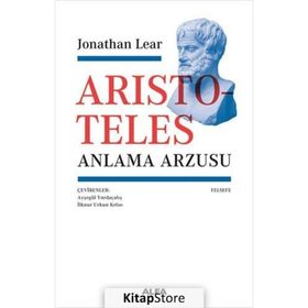 Aristoteles - Anlama Arzusu - Jonathan Lear