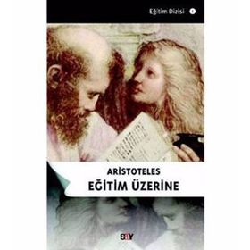 ARISTOTELES EĞITIM ÜZERINE - GENEL