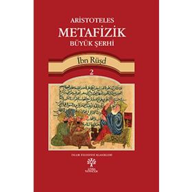 Aristoteles Metafizik Büyük Şerhi 2 - imam nevei ibn rusd ibn kudame sevkani elbani
