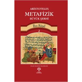 Aristoteles Metafizik Büyük Şerhi 2 - imam nevei ibn rusd ibn kudame sevkani elbani