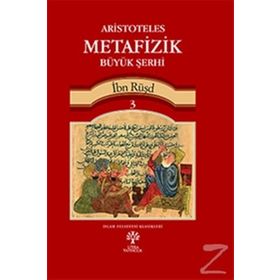 Aristoteles Metafizik Büyük Şerhi 3 - İbn Rüşd