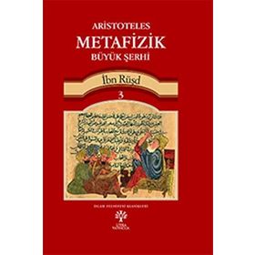 Aristoteles Metafizik Büyük Şerhi 3 - İbn Rüşd