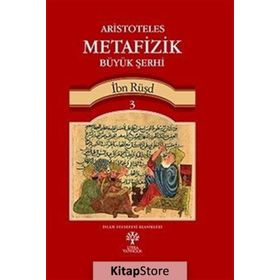 Aristoteles Metafizik Büyük Şerhi 3 - İbn Rüşd