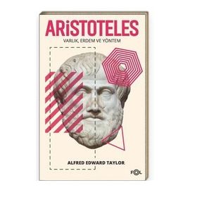 Aristoteles - Varlık Erdem Ve Yöntem - Kolektif