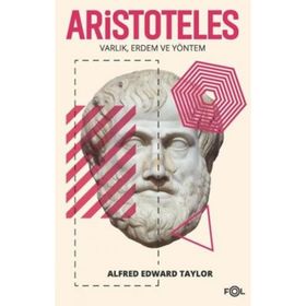 Aristoteles - Varlık Erdem Ve Yöntem - Kolektif