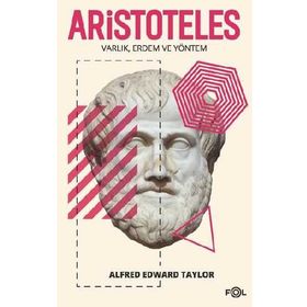 Aristoteles - Varlık Erdem Ve Yöntem - Kolektif