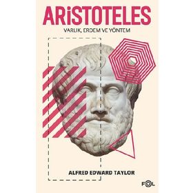 Aristoteles - Varlık Erdem Ve Yöntem - Kolektif
