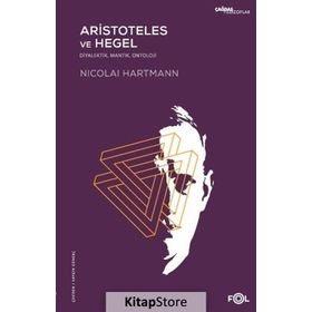 Aristoteles ve Hegel - Nicolai Hartmann