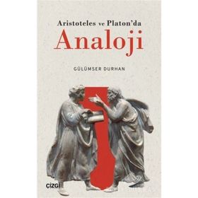 Aristoteles ve Platon'da Analoji - Gülümser Durhan