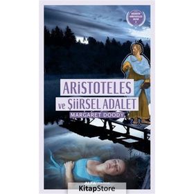 Aristoteles ve Şiirsel Adalet - Margaret Doody