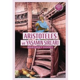 Aristoteles ve Yaşamın Sırları - Margaret Doody