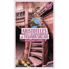 Aristoteles ve Yaşamın Sırları - Margaret Doody