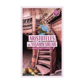 Aristoteles ve Yaşamın Sırları - Margaret Doody