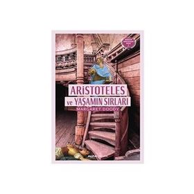 Aristoteles ve Yaşamın Sırları - Margaret Doody