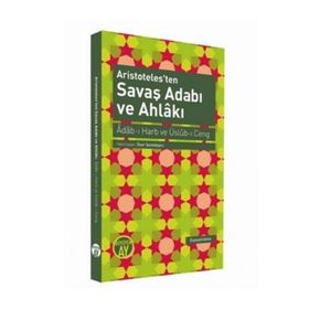Aristoteles’ten Savaş Adabı ve Ahlakı - Kollektif Heyet-Kurul-Komisyon