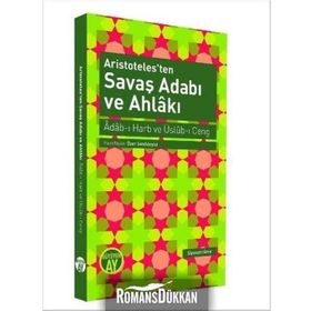 Aristoteles’ten Savaş Adabı ve Ahlakı - Kollektif Heyet-Kurul-Komisyon