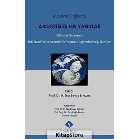 Aristoteles’ten Yanıtlar - massimo pigliucci massimo pigliucci