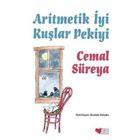Aritmetik İyi Kuşlar Pekiyi - Cemal Süreyya