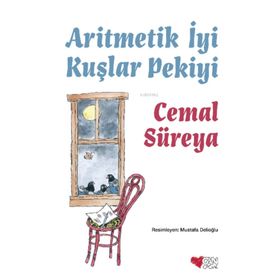 Aritmetik İyi Kuşlar Pekiyi - Cemal Süreyya