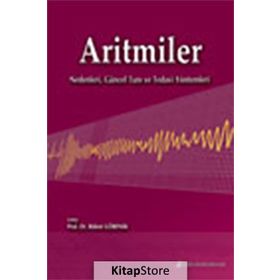 Aritmiler Nedenleri, Güncel Tanı Ve Tedavi Yöntemleri - Alparslan Birdane