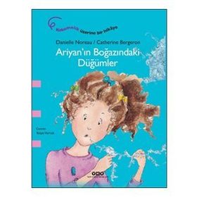 Ariyan'ın Boğazındaki Düğümler - Danielle Noreau