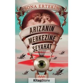Arızanın Merkezine Seyahat - Sona Ertekin