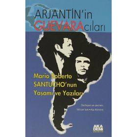 Arjantin’in Guevaracıları - İdilcan Işık