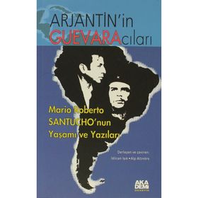 Arjantin’in Guevaracıları - İdilcan Işık