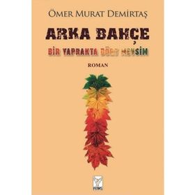 ARKA BAHÇE - BAHADIR KAAN ÖZÜTAM