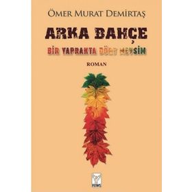 ARKA BAHÇE - BAHADIR KAAN ÖZÜTAM