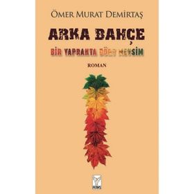 ARKA BAHÇE - BAHADIR KAAN ÖZÜTAM