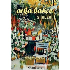 Arka Bahçe Şiirleri - Nevzat Özkan