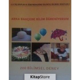 Arka Bahçede Bilim Öğreniyorum - 200 Bilimsel Deney - Kenan Okan