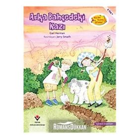 Arka Bahçedeki Kazı - Bilim Bunu Çözer - Gail Herman