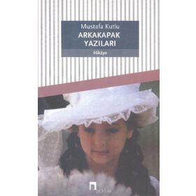 ARKA KAPAK YAZILARI - MUSTAFA KUTLU