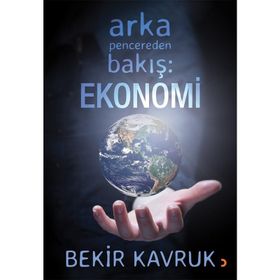 Arka Pencereden Bakış Felsefe - Bekir Kavruk