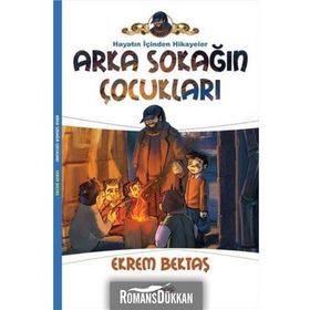ARKA SOKAĞIN ÇOCUKLARI - EKREM BEKTAŞ