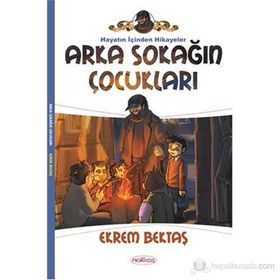ARKA SOKAĞIN ÇOCUKLARI - EKREM BEKTAŞ