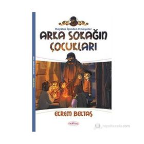 ARKA SOKAĞIN ÇOCUKLARI - EKREM BEKTAŞ