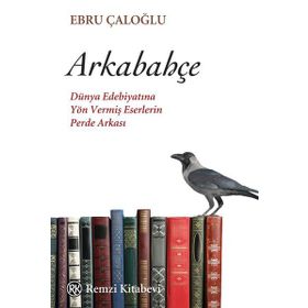 Arkabahçe - Ebru Çaloğlu
