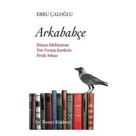 Arkabahçe - Ebru Çaloğlu