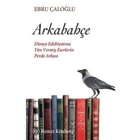Arkabahçe - Ebru Çaloğlu