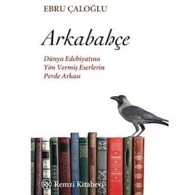 Arkabahçe - Ebru Çaloğlu