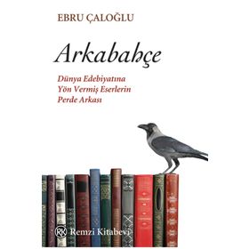 Arkabahçe - Ebru Çaloğlu