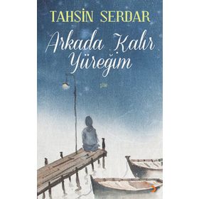 Arkada Kalır Yüreğim - Tahsin Serdar