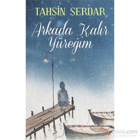 Arkada Kalır Yüreğim - Tahsin Serdar